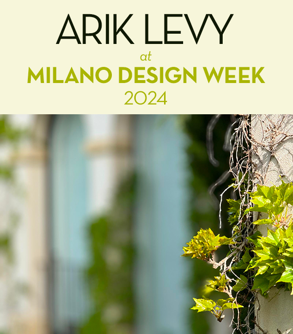 ARIK LEVY - SALONE INTERNAZIONALE DEL MOBILE 2019